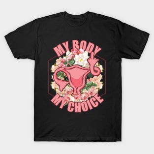 My Body My Choice Feminist T-Shirt